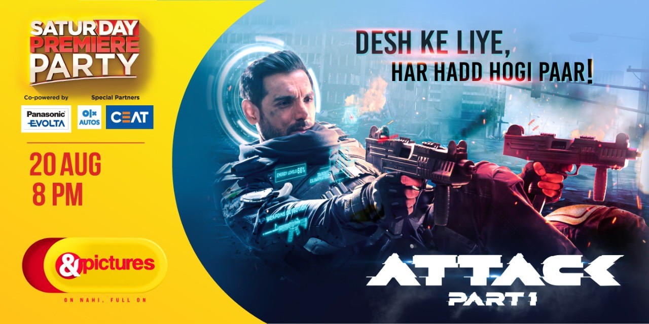 अब देश के लिए हर हद होगी पार 20 अगस्त को रात 8 बजे, एंड पिक्चर्स पर 'अटैक' के प्रीमियर के साथ